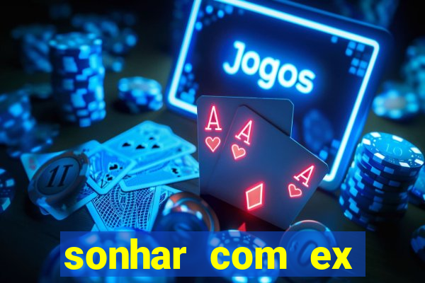 sonhar com ex colega de trabalho